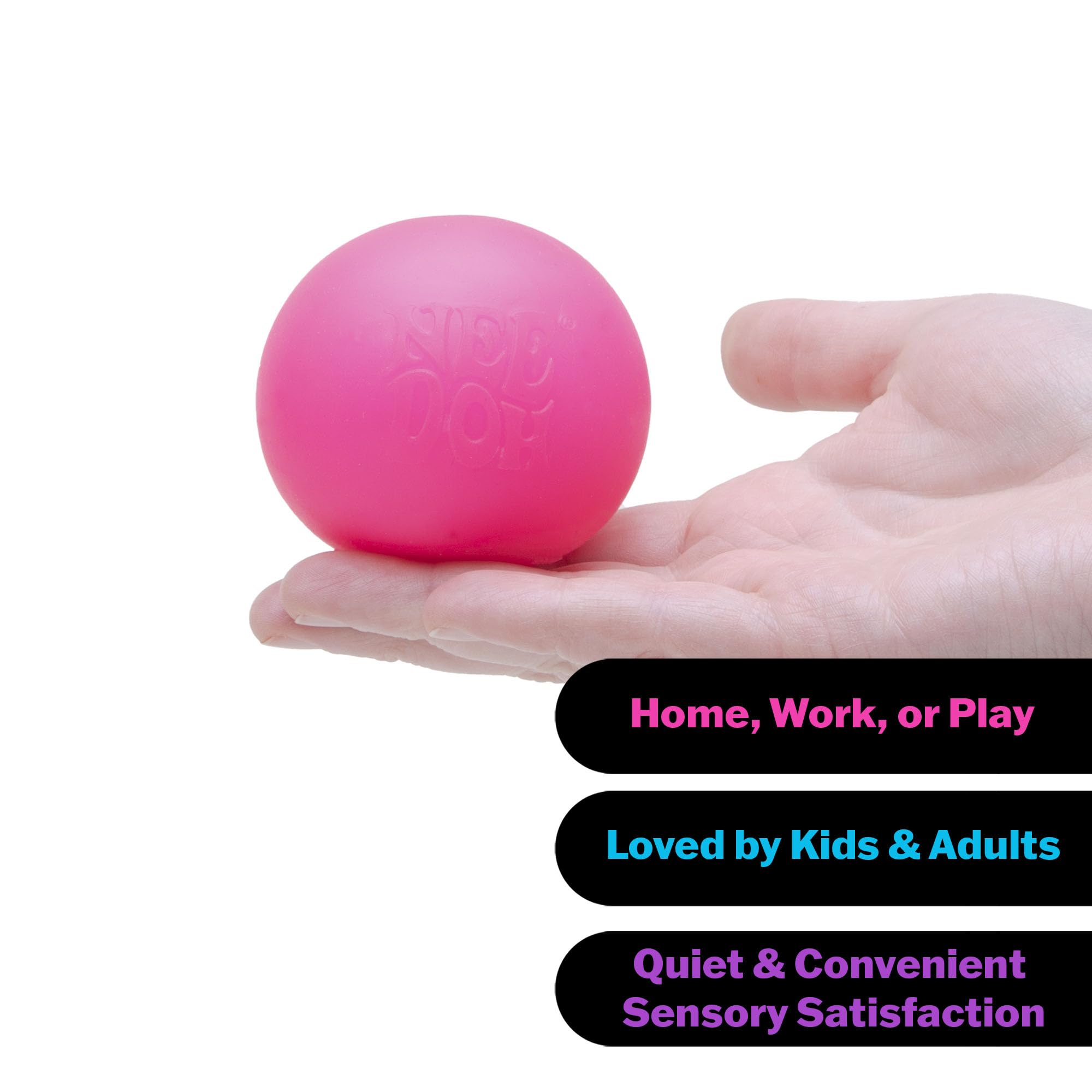 NO5 DO

- Home, Work, or Play
- Loved by Kids & Adults
- Quiet & Convenient Sensory Satisfaction