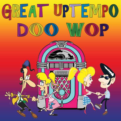 Great Uptempo Doo Wop [CD] - Best Buy