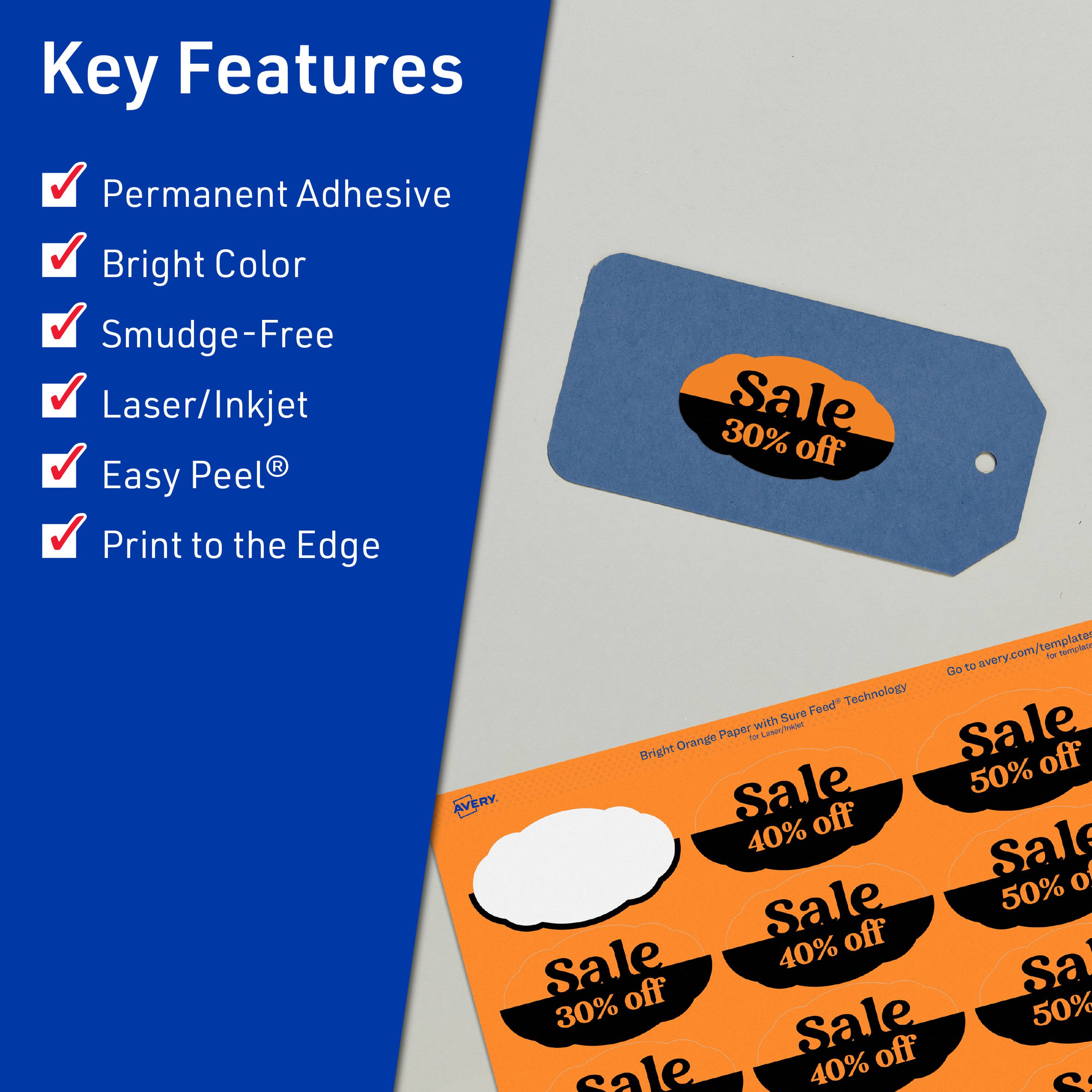 Key Features  
- Permanent Adhesive  
- Bright Color  
- Smudge-Free  
- Laser/Inkjet  
- Easy Peel®  
- Print to the Edge  

Sale 30% off  
Sale 40% off  
Sale 50% off  

Bright Orange Paper with Sure Feed™ Technology  

Go to avery.com/templates for templates.