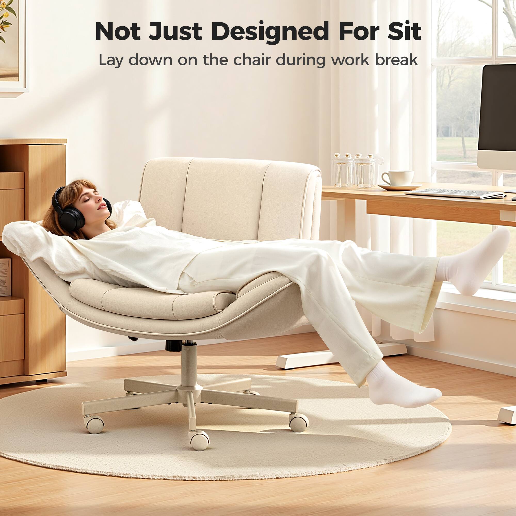 Not Just Designed For Sit  
Lay down on the chair during work break