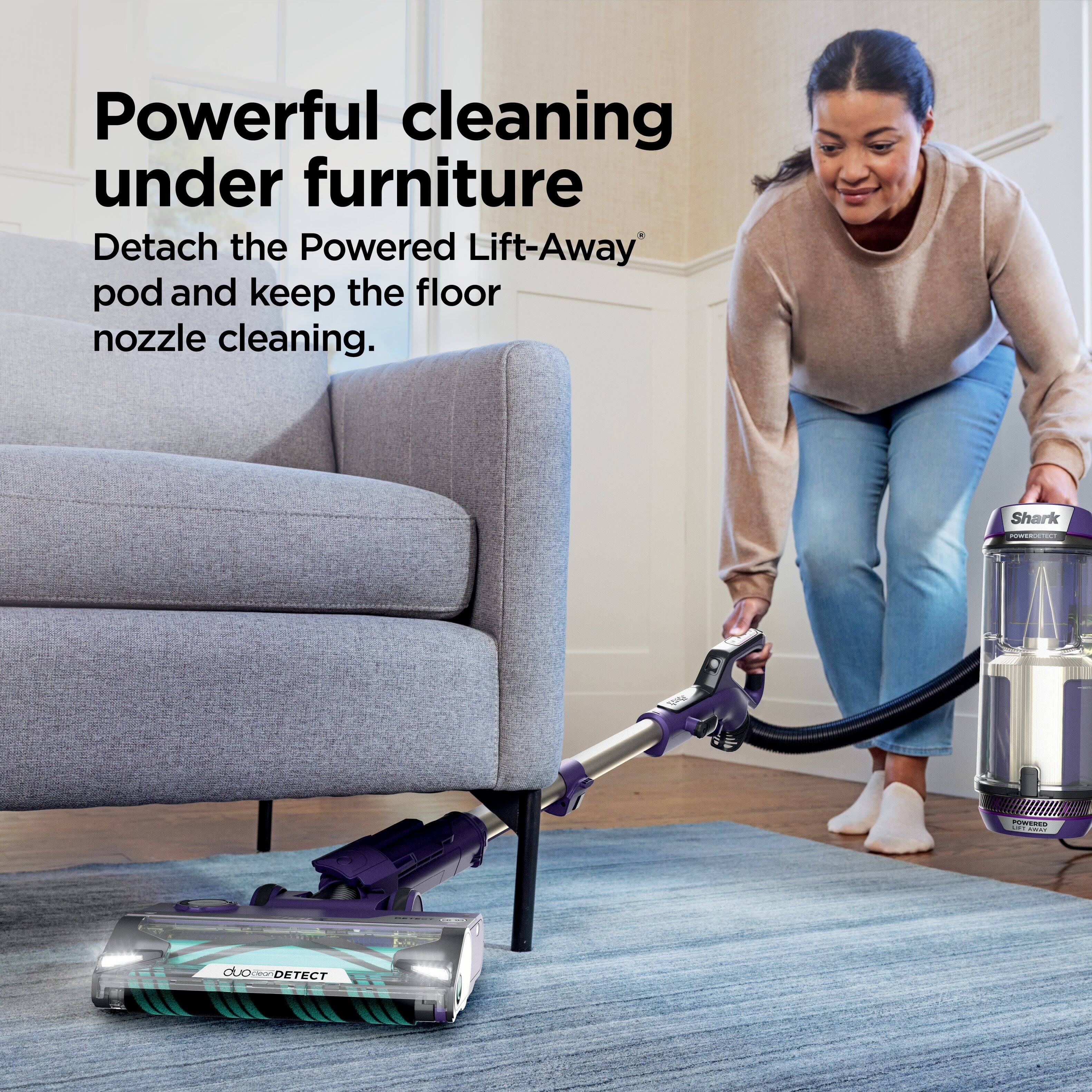 Powerful cleaning under furniture  
Detach the Powered Lift-Away pod and keep the floor nozzle cleaning.  

Shark POWERSTECT  
POWERED duo DETECT