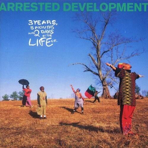 ARRESTED DEVELOPMENT  
3 YEARS, 5 MONTHS AND 5 DAYS IN THE LIFE OF...