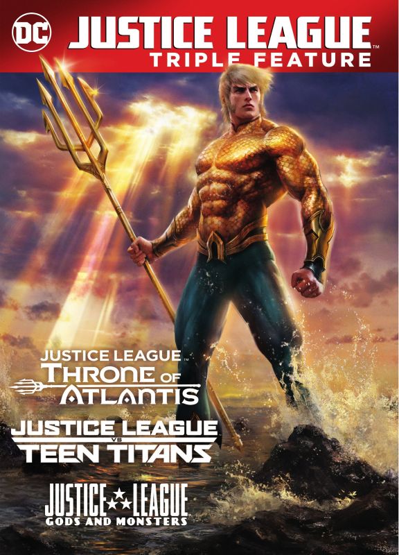 

Justice League Triple Feature: Justice League vs. Teen Titans/Gods and Monsters/Throne of Atlantis [DVD]