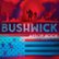 Front Standard. Bushwick [Original Motion Picture Soundtrack] [LP] - VINYL.