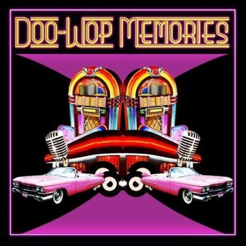 DOO-WOP MEMORIES
