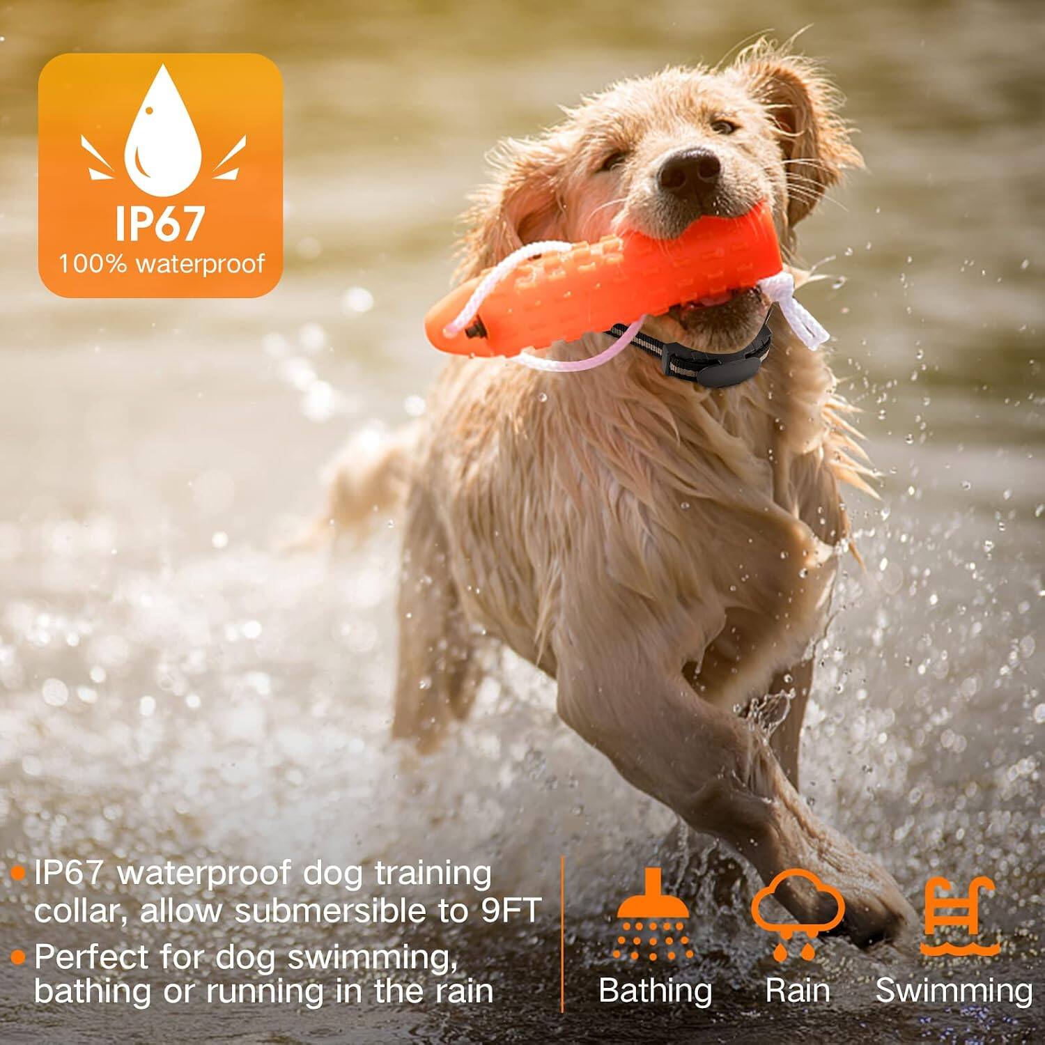 IP67 100% waterproof IP67 waterproof dog training collar, allow submersible to 9FT Perfect for dog swimming, bathing or running in the rain Bathing Rain Swimming