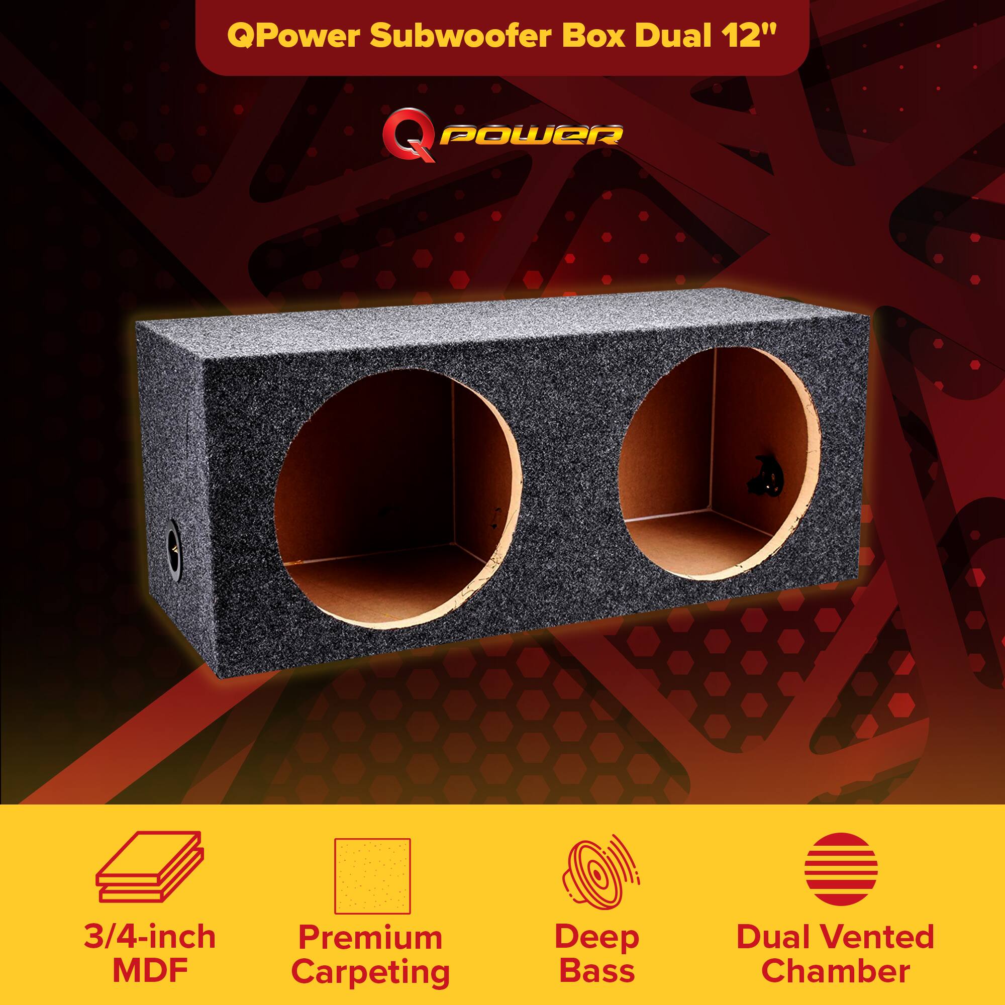 QPower Subwoofer Box Dual 12"

- 3/4-inch MDF
- Premium Carpeting
- Deep Bass
- Dual Vented Chamber