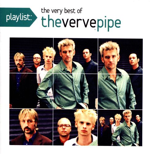  Playlist: The Very Best of the Verve Pipe [CD]