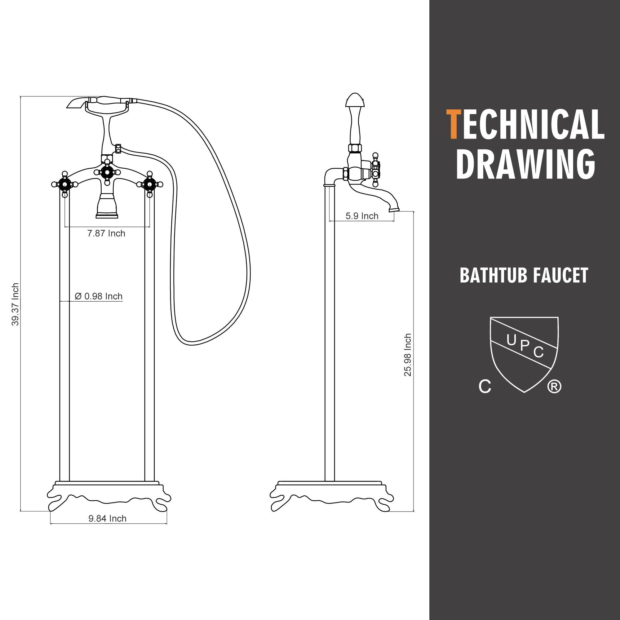 TECHNICAL DRAWING 5.9 Inch 7.87 Inch 39.37 Inch 0.98 Inch 25.98 BATHTUB FAUCET UPC U P C C R 9.84 Inch