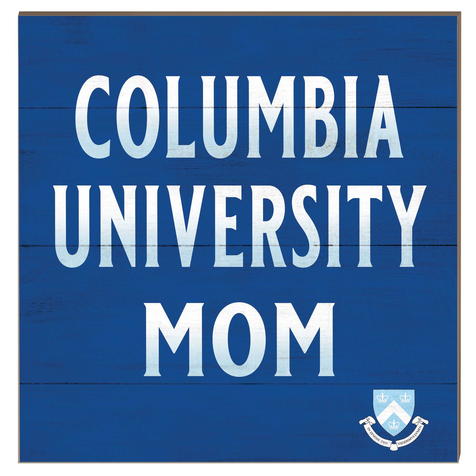 Columbia University 10" x 10" Mom Plaque