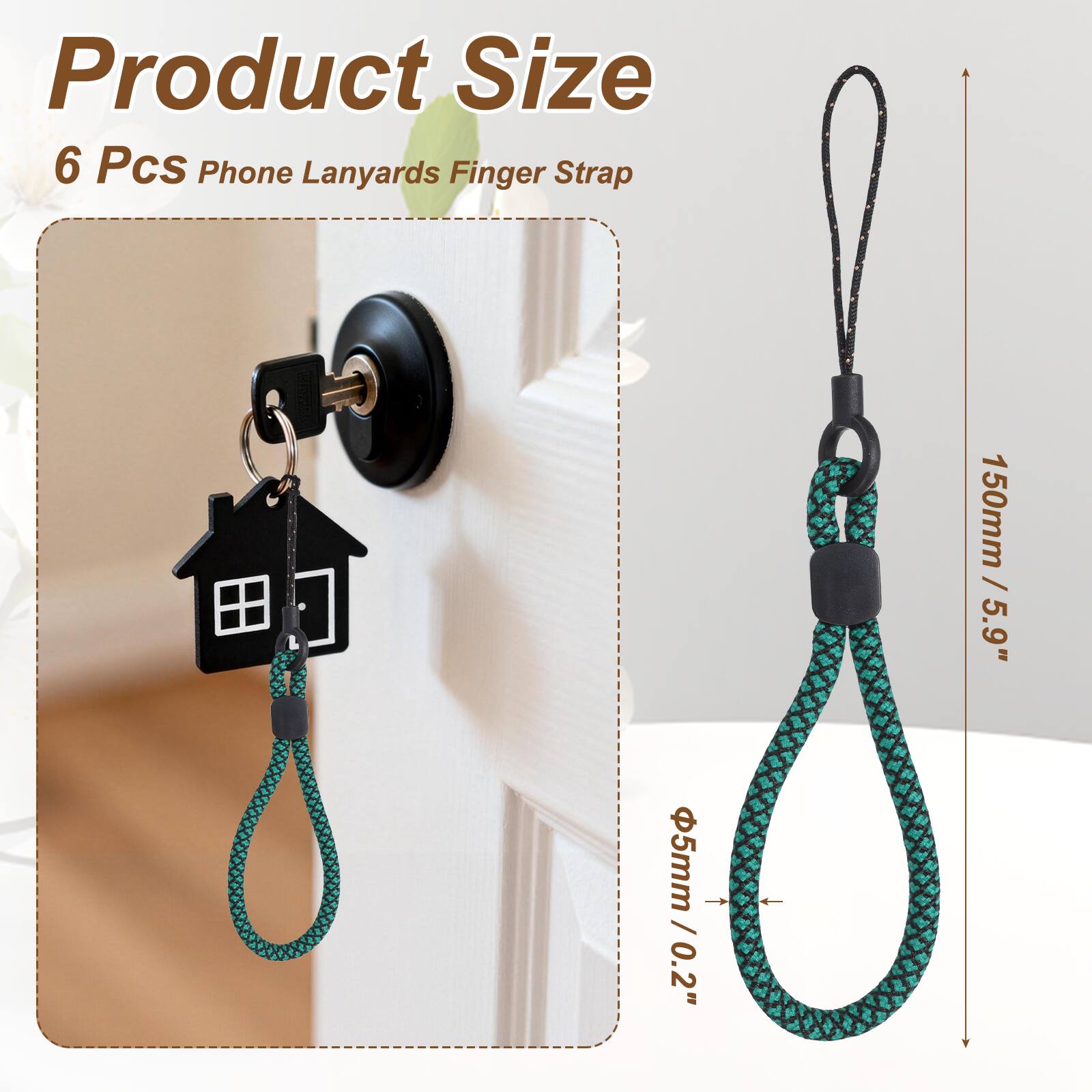 Product Size  
6 Pcs Phone Lanyards Finger Strap  
150mm / 5.9"  
Ø5mm / 0.2"