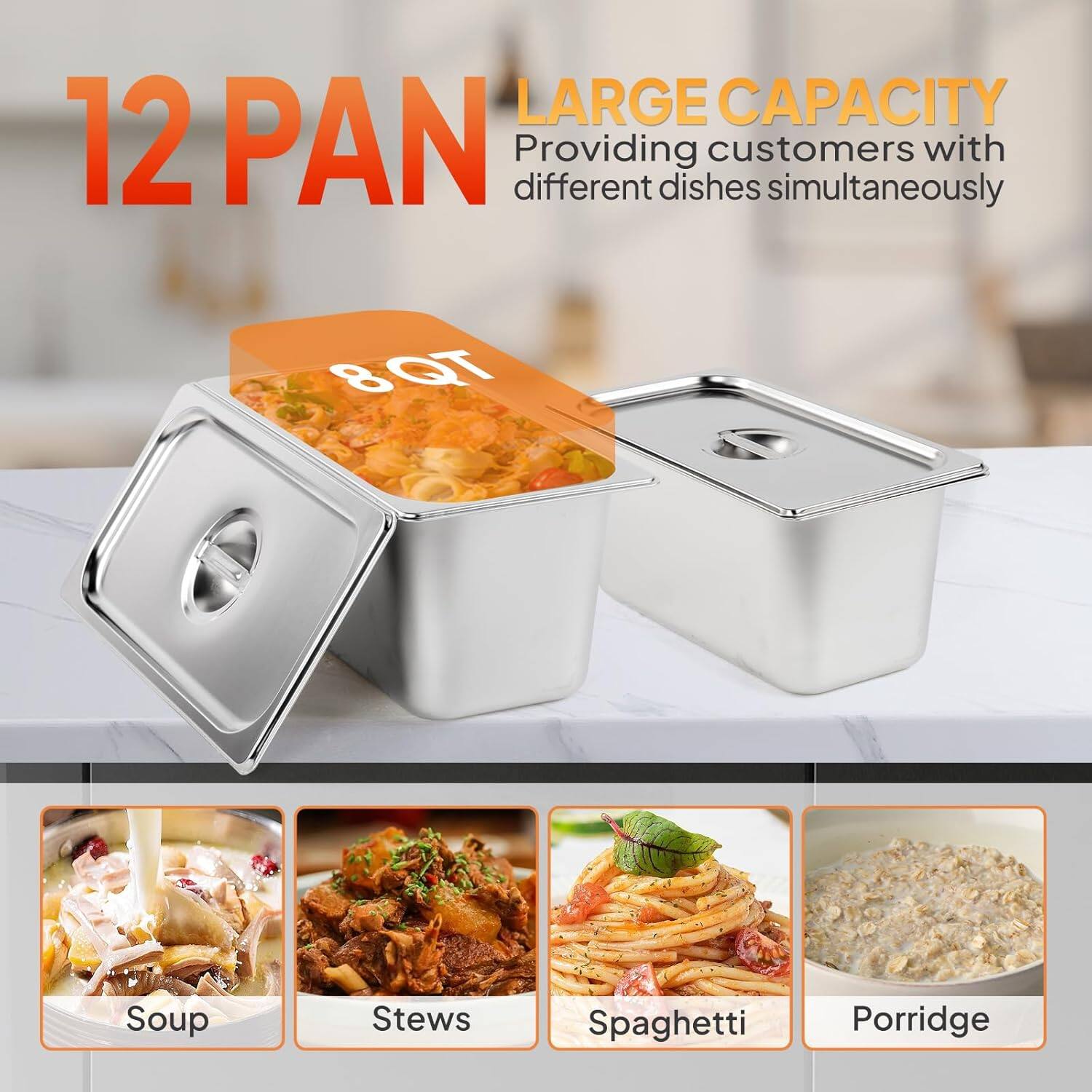LARGE CAPACITY  
12 PAN  
Providing customers with different dishes simultaneously  

8 QT  

Soup  
Stews  
Spaghetti  
Porridge