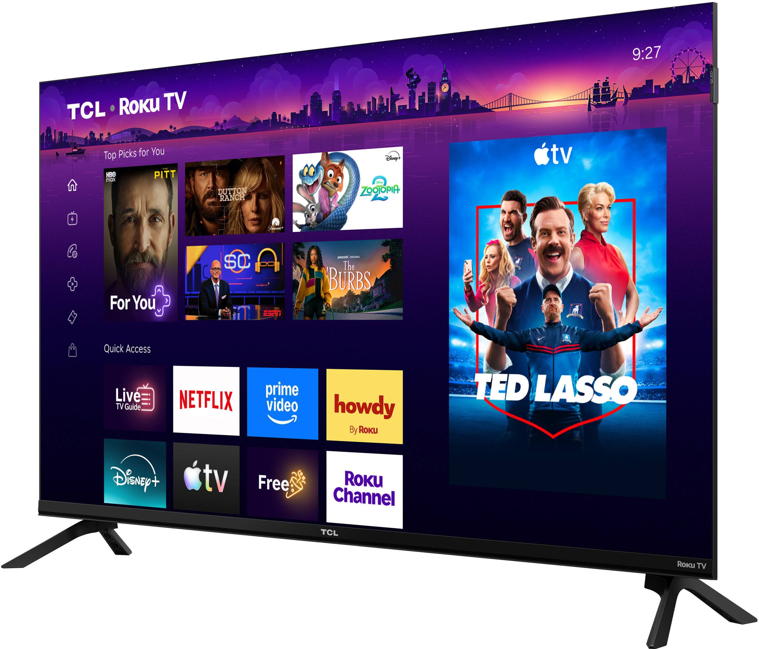 9:27  
TCL Roku TV  
Top Picks for You  
HBO MAX  
PITT  
DUTTON RANCH  
Disney's ZOOTOPIA  
For You  
SC  
ESPN  
- ORIGINES The BURBS  

Quick Access  
Live TV Guide  
NETFLIX  
prime video  
howdy By Roku  
TED LASSO  
Disney+  
tv  
Free  
Roku Channel  
TCL  
Roku TV