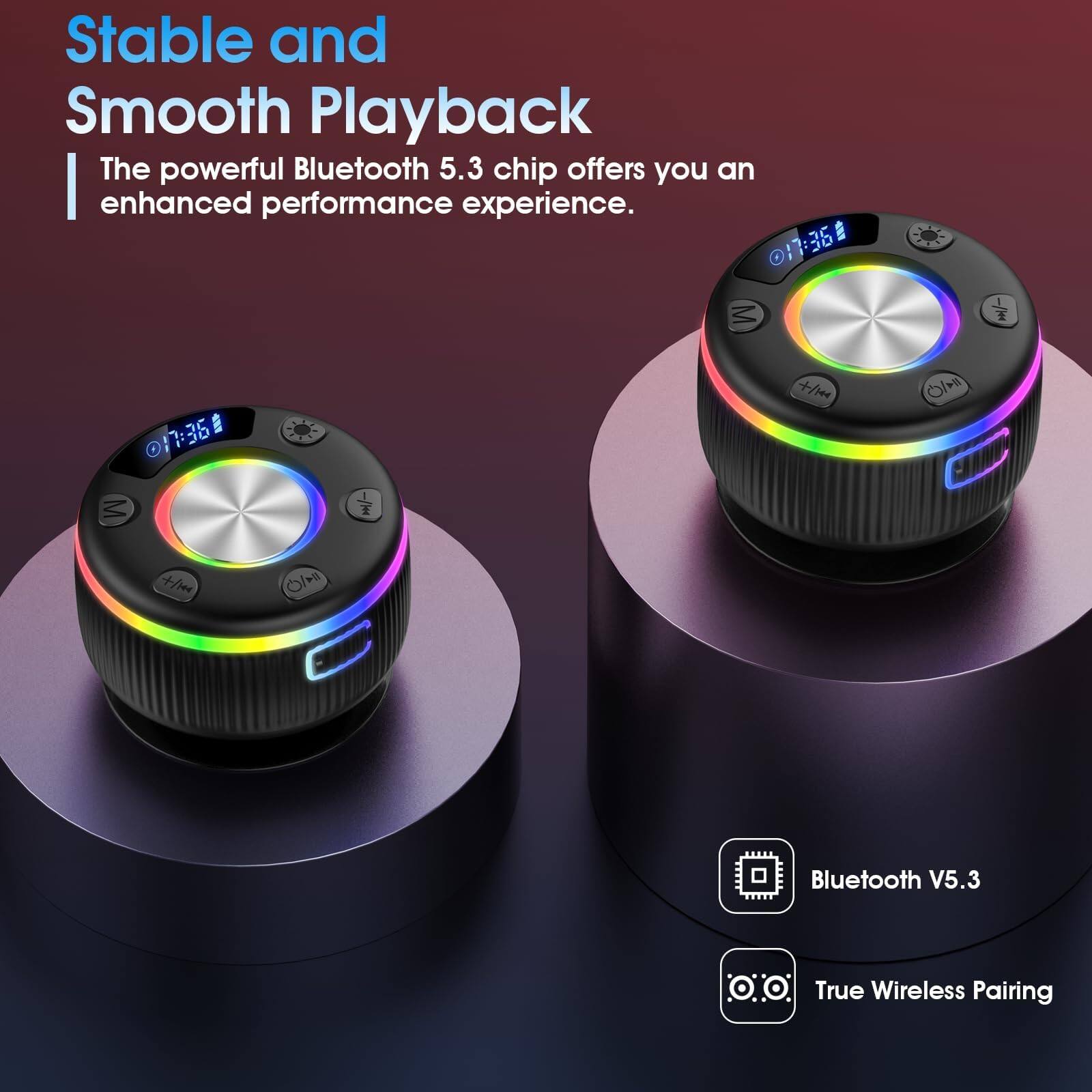 Stable and Smooth Playback

The powerful Bluetooth 5.3 chip offers you an enhanced performance experience.

Bluetooth V5.3

True Wireless Pairing