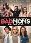 Front. Bad Moms [DVD] [2016].