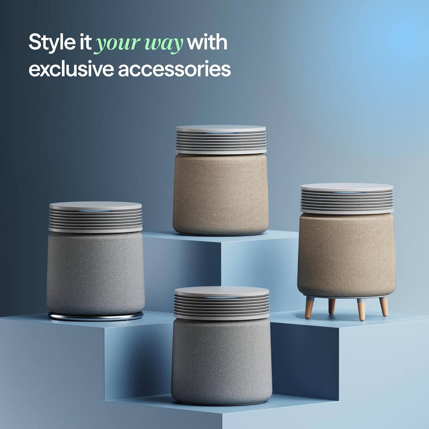 Style it your way with exclusive accessories