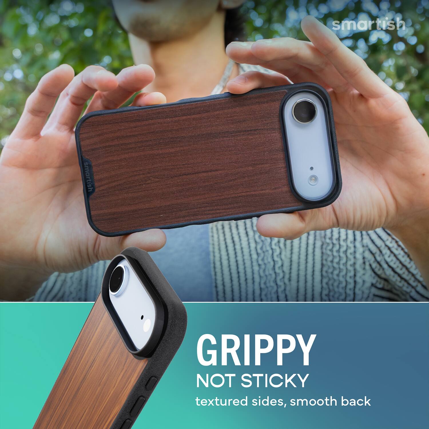 smartish  
GRIPPY NOT STICKY  
textured sides, smooth back