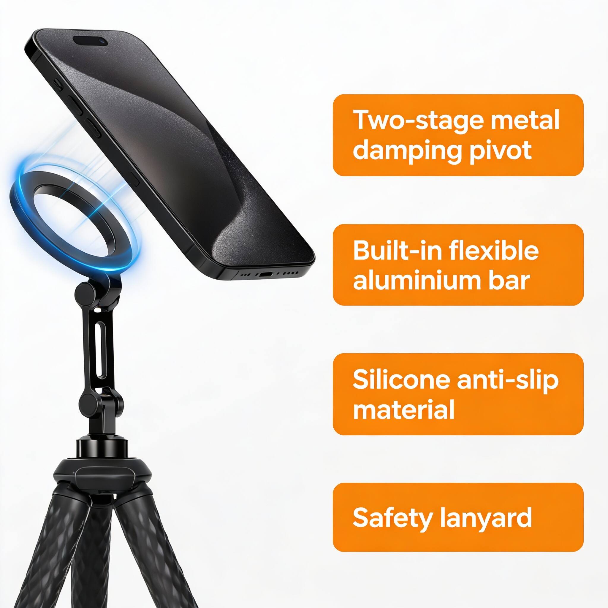 Two-stage metal damping pivot  
Built-in flexible aluminium bar  
Silicone anti-slip material  
Safety lanyard