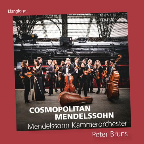 Berlioz / Kammerorchester - Cosmopolitan Mendelssohn  - COMPACT DISCS