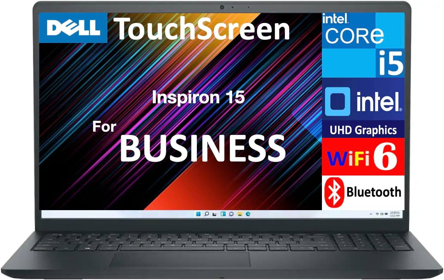 DELL TouchScreen  
Inspiron 15  
For BUSINESS  
intel CORE i5  
intel UHD Graphics  
WiFi 6  
Bluetooth