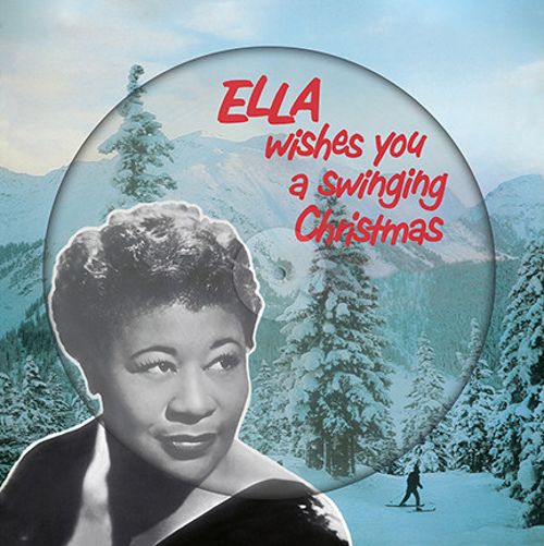 Ella Wishes You a Swinging Christmas [Christmas Picture Disc] [Picture Disc]