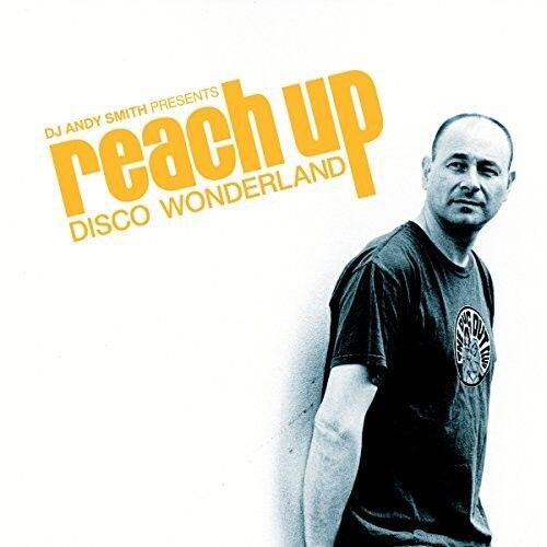 DJ Andy Smith Presents Reach Up: Disco Wonderland [LP] - VINYL