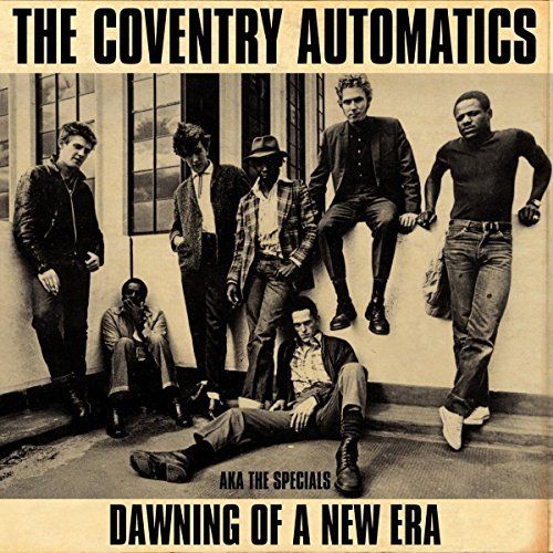 Coventry Automatics Aka the Specials: Dawning of a New Era [LP] - VINYL