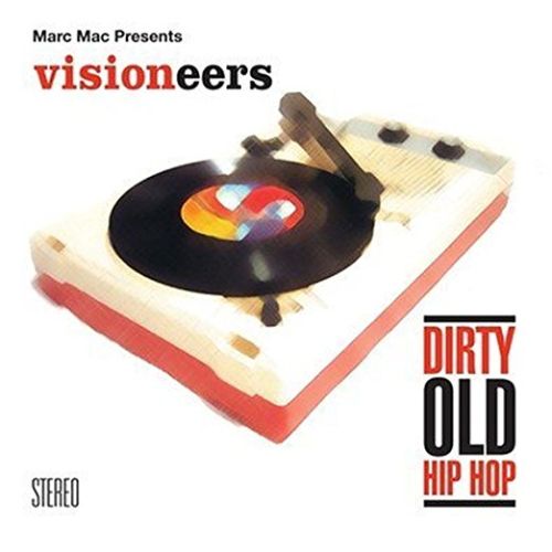 Marc Mac Presents Visioneers: Dirty Old Hip Hop [Orange LP] [LP] - VINYL