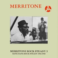 Merritone Rock Steady 3: Bang Bang Rock Steady 1966-1968 [LP] - VINYL - Front_Original