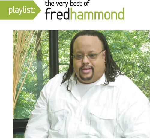 playlist: the very best of fred hammond