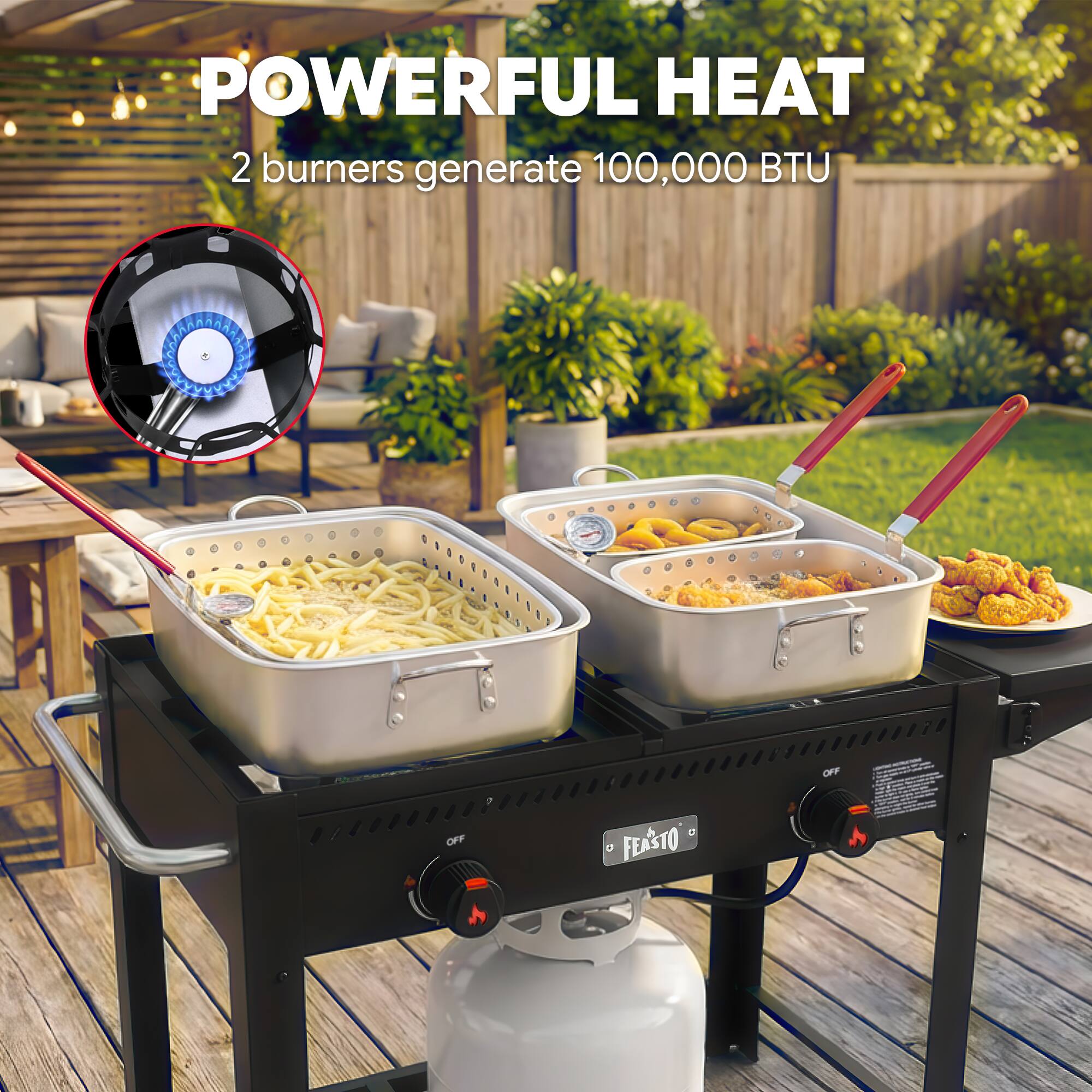 POWERFUL HEAT  
2 burners generate 100,000 BTU