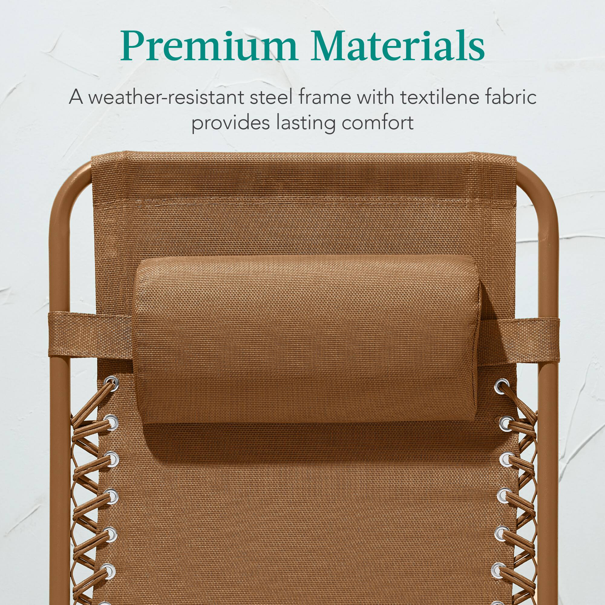 Premium Materials

A weather-resistant steel frame with textilene fabric provides lasting comfort