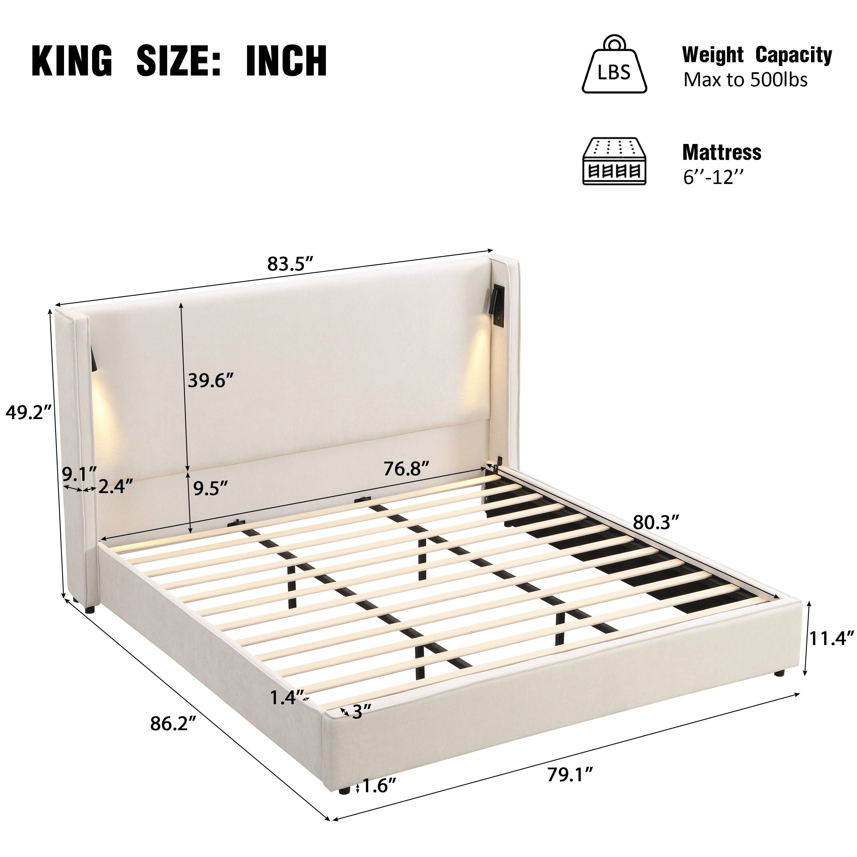KING SIZE: INCH

Weight Capacity: Max to 500lbs

Mattress: 6"-12"

- 83.5"
- 49.2"
- 39.6"
- 9.1"
- 2.4"
- 9.5"
- 76.8"
- 80.3"
- 11.4"
- 86.2"
- 1.4"- 3"
- 1.6"
- 79.1"