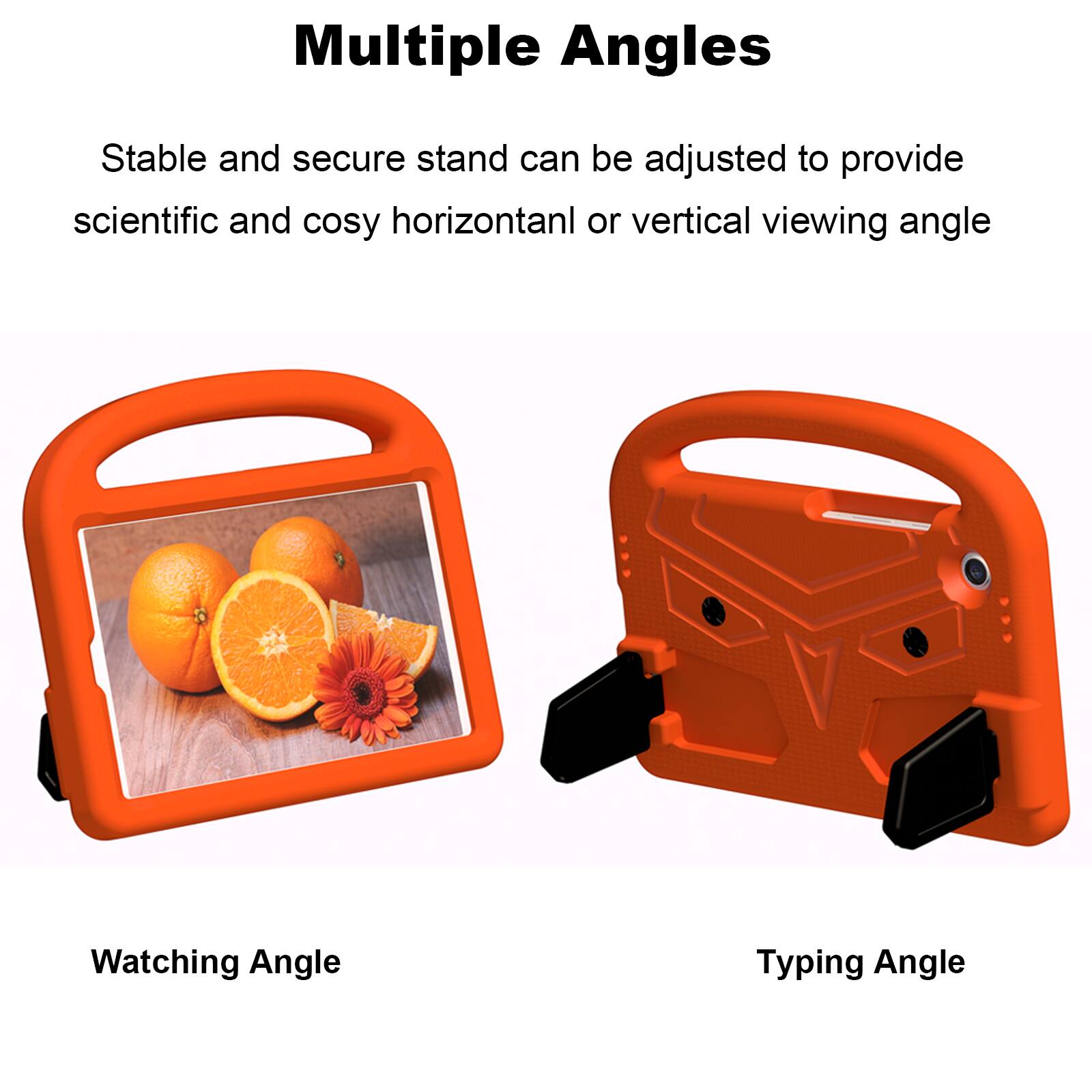 Multiple Angles

Stable and secure stand can be adjusted to provide scientific and cosy horizontal or vertical viewing angle

Watching Angle

Typing Angle