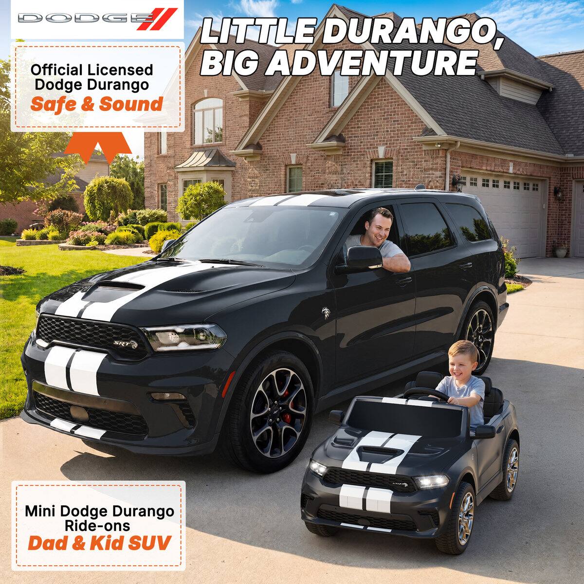 LITTLE DURANGO, BIG ADVENTURE

Official Licensed Dodge Durango Safe & Sound

Mini Dodge Durango Ride-ons Dad & Kid SUV