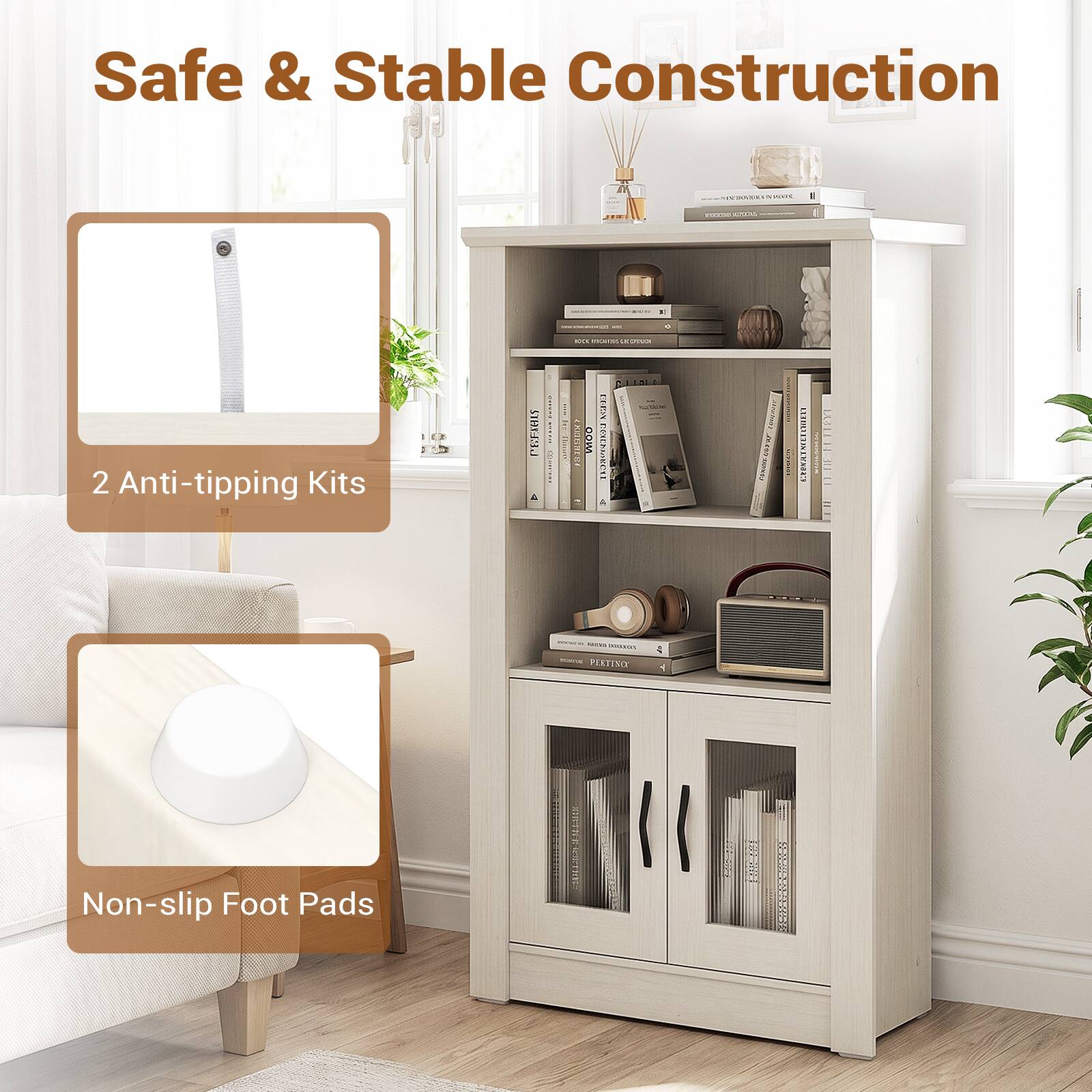 Safe & Stable Construction

1. ROCK INGALIAN LEOTEN
2. Anti-tipping Kits
PERAMES L
- ...... COMMER
XIGHT
WOO
JAM CORN 10000000
experinate COMPANSART
TOTEL
TRILLE ME EVER
IITISXI 301 =
 NIDO nouxme PERTINCE
NA

Non-slip Foot Pads