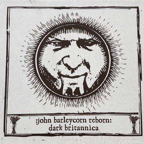 Best Buy: John Barleycorn Reborn: Dark Britannica [LP] VINYL