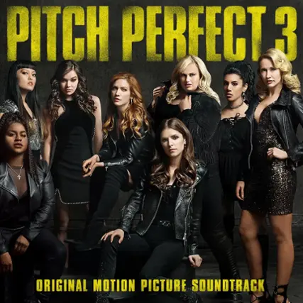 Front. Pitch Perfect 3 [Original Motion Picture Soundtrack] [LP].