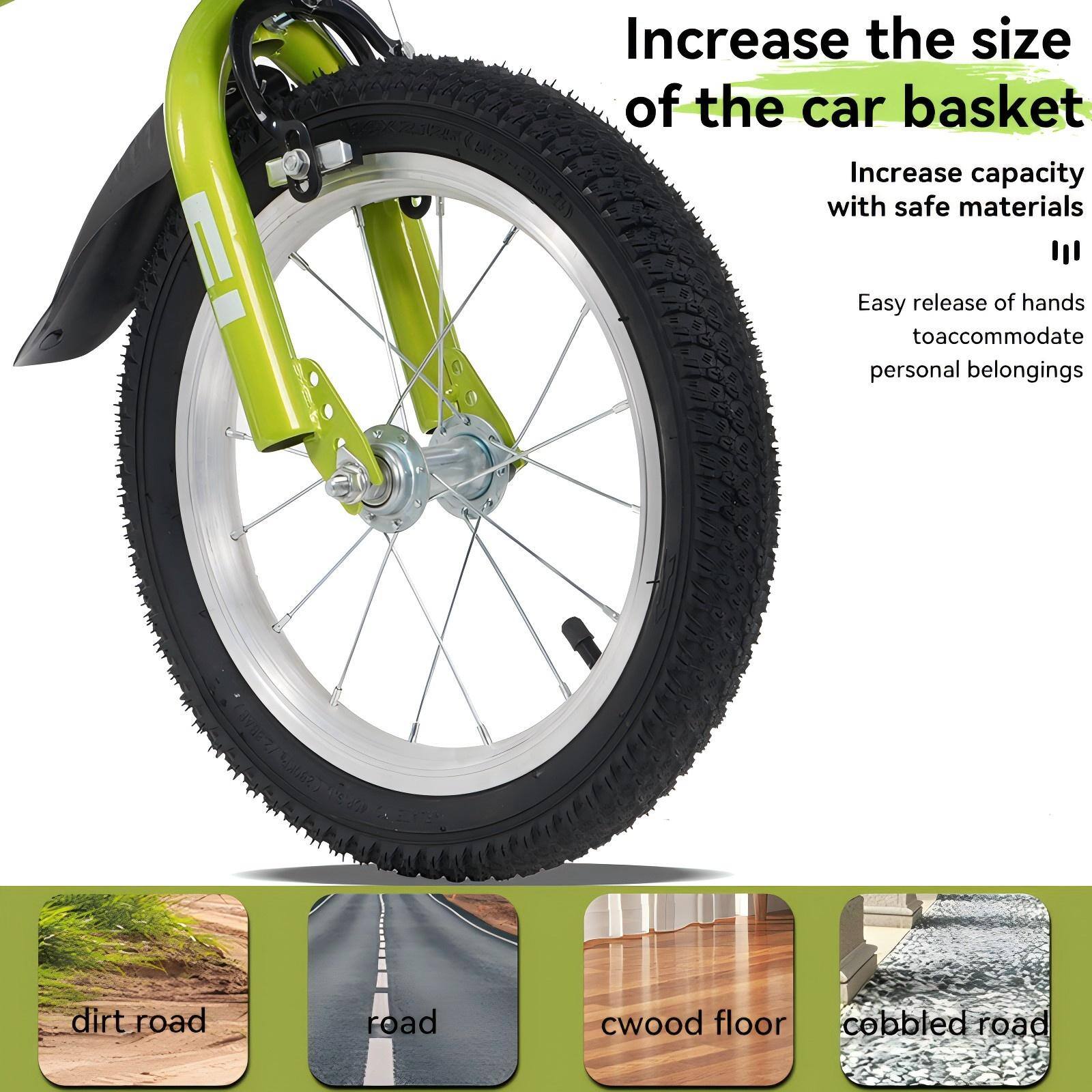 Increase the size of the car basket

Increase capacity with safe materials

Easy release of hands to accommodate personal belongings

dirt road

road

cwood floor

cobble road