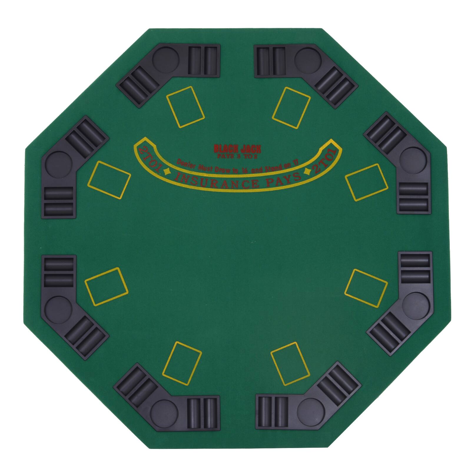 BLACK JACK PAYS 3 TO 2  
Dealer Must Draw to 16 and Stand on 17  
INSURANCE PAYS 2 TO 1