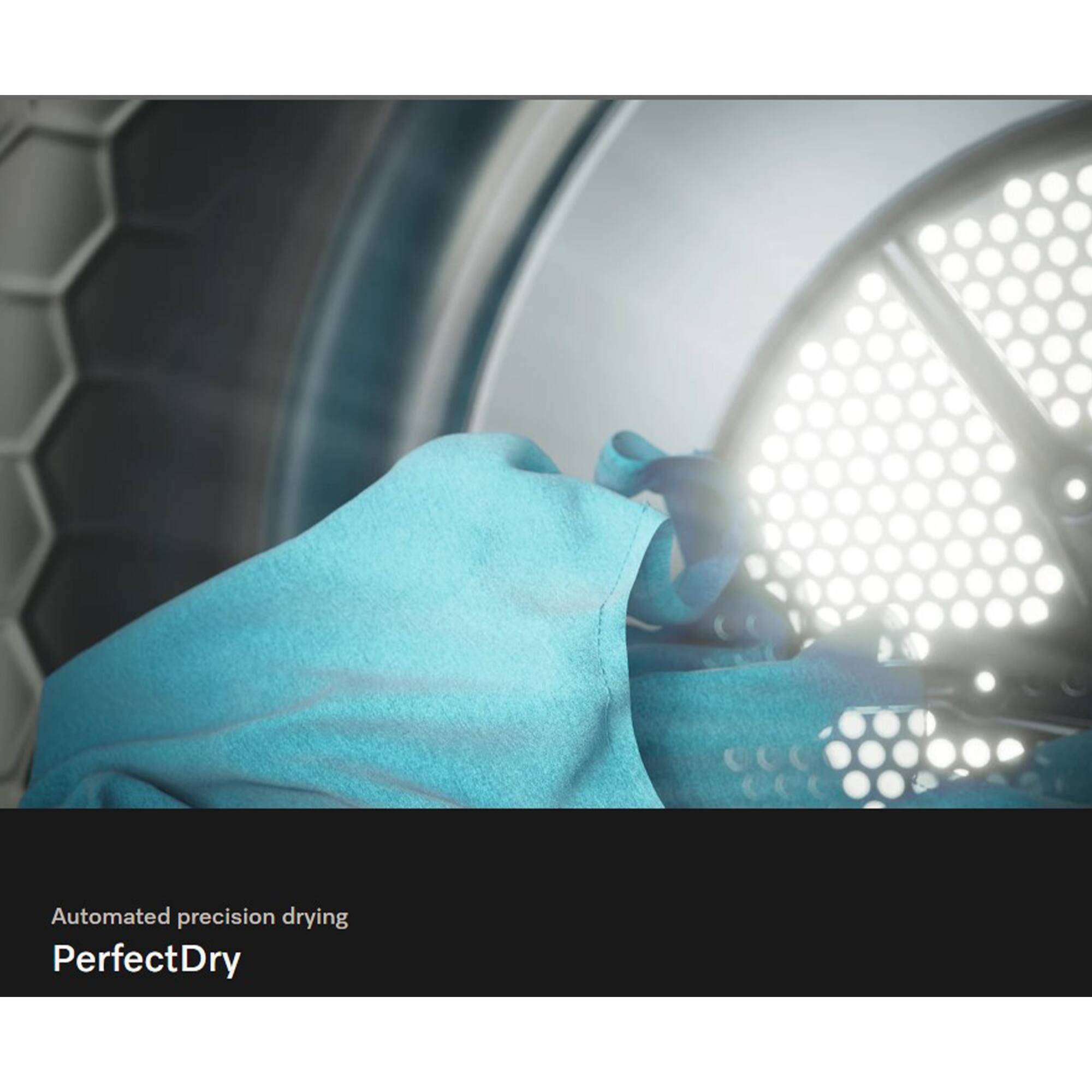 Automated precision drying  
PerfectDry