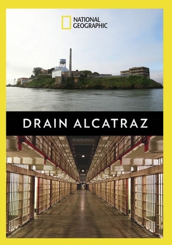 National Geographic: Drain Alcatraz [DVD] [2017]