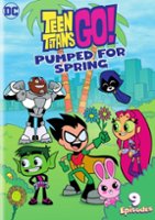 Teen Titans Go!: Pumped for Spring [DVD] - Front_Original