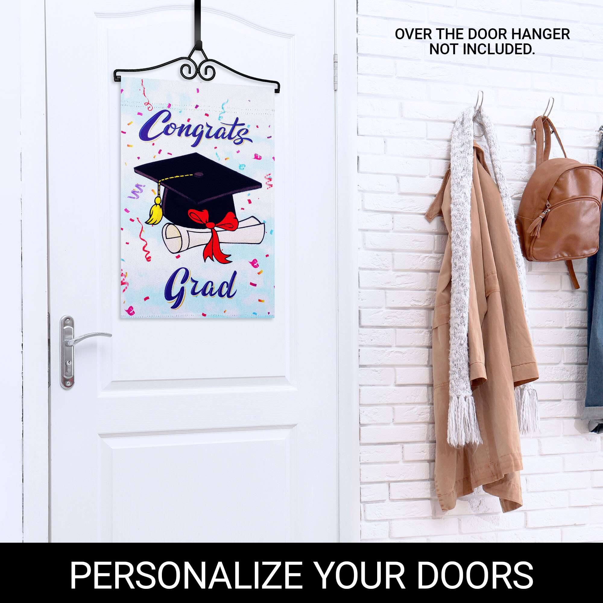 OVER THE DOOR HANGER NOT INCLUDED.

Congrats Grad

PERSONALIZE YOUR DOORS