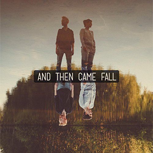 And Then Came Fall [LP] - VINYL