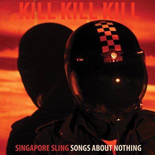 

Kill Kill Kill (Songs About Nothing) [Deluxe Version] [LP] - VINYL