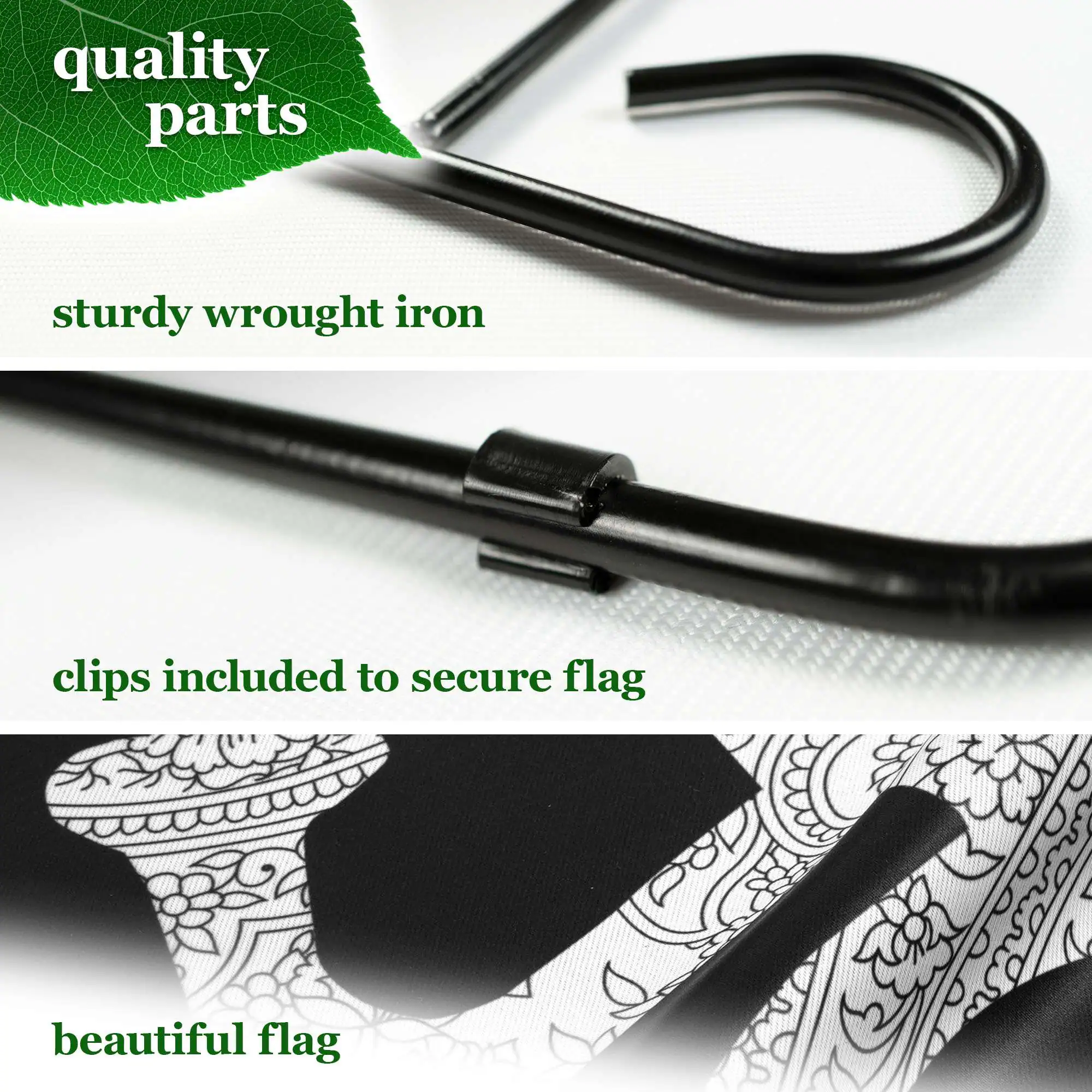quality parts  
sturdy wrought iron  
clips included to secure flag  
beautiful flag