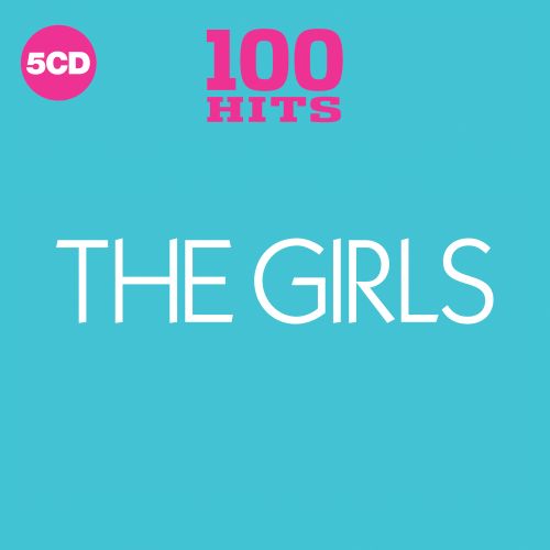  100 Hits: The Girls [CD]