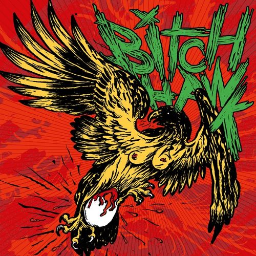 Bitch Hawk [LP] - VINYL