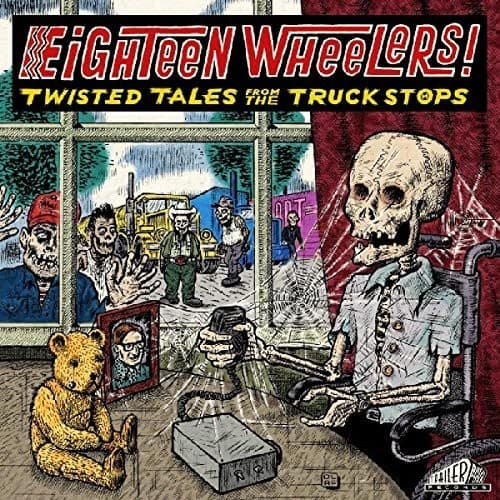 Various Artists - Eighteen Wheelers - Twisted Tales From / Various   - VINYL LP